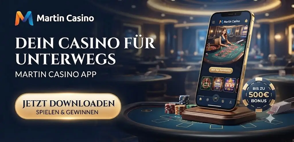 Martin Casino Mobile App auf Android und iPhone
