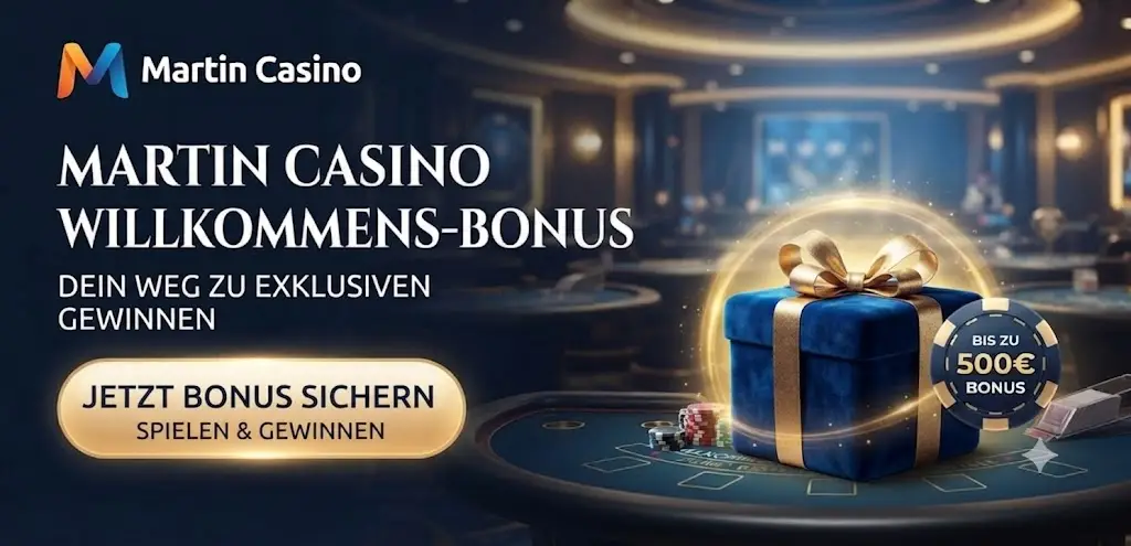 Martin Casino Willkommensbonus 500 Euro